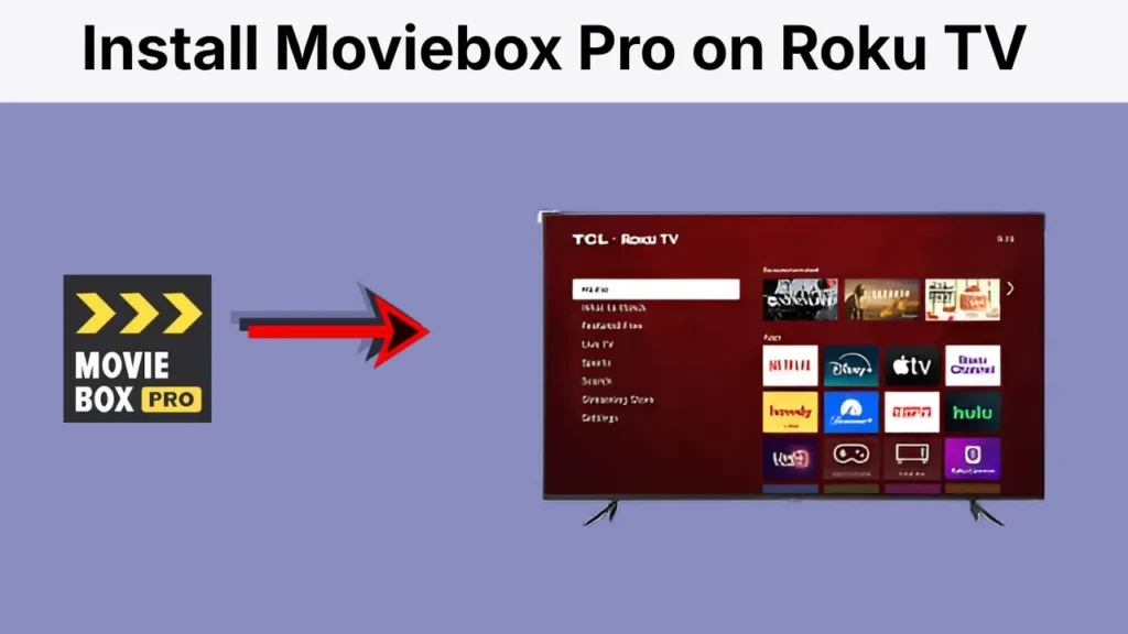 Install moviebox on roku tv