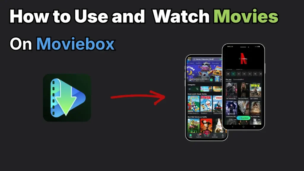 How to watch movies on moviebox app
